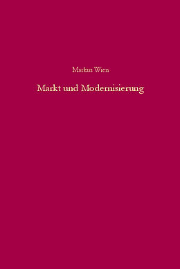 Leinen-Einband Markt und Modernisierung von Markus Wien