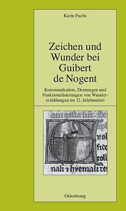Fester Einband Zeichen und Wunder bei Guibert de Nogent von Karin Fuchs