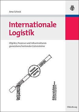 Fester Einband Internationale Logistik von Arno Schieck