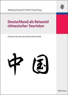 Fester Einband Deutschland als Reiseziel chinesischer Touristen von 