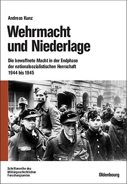 Kartonierter Einband Wehrmacht und Niederlage von Andreas Kunz