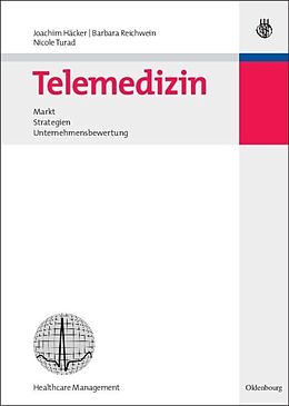 Fester Einband Telemedizin von Joachim Häcker, Barbara Reichwein, Nicole Turad