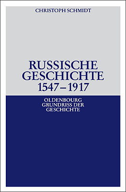 Kartonierter Einband Russische Geschichte 1547-1917 von Christoph Schmidt