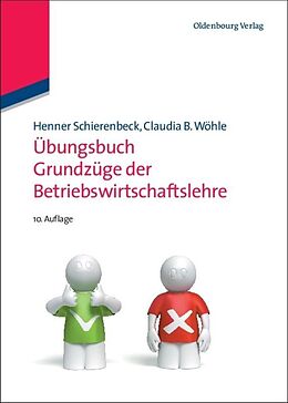 Fester Einband Übungsbuch Grundzüge der Betriebswirtschaftslehre von Henner Schierenbeck, Claudia B. Wöhle