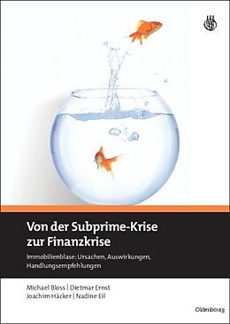 Fester Einband Von der Subprime-Krise zur Finanzkrise von Michael Bloss, Dietmar Ernst, Joachim Häcker