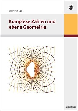 Fester Einband Komplexe Zahlen und ebene Geometrie von Joachim Engel