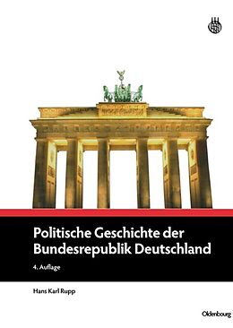 Fester Einband Politische Geschichte der Bundesrepublik Deutschland von Hans Karl Rupp