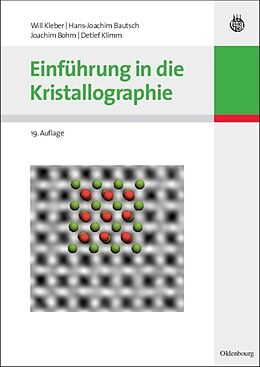Kartonierter Einband Einführung in die Kristallographie von Will Kleber, Hans-Joachim Bautsch, Joachim Bohm