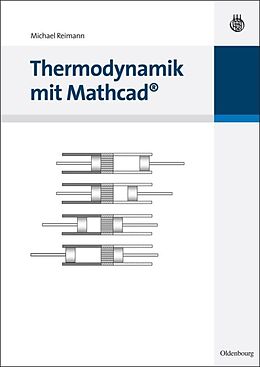 Kartonierter Einband Thermodynamik mit Mathcad von Michael Reimann