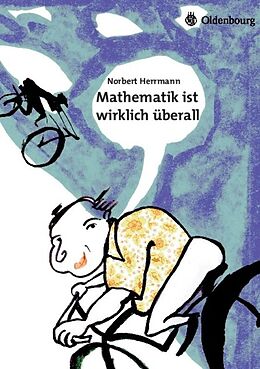 Kartonierter Einband Mathematik ist wirklich überall von Norbert Herrmann