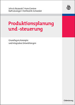 Fester Einband Produktionsplanung und -steuerung von John A. Buzacott, Hans Corsten, Ralf Gössinger
