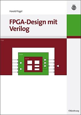 Kartonierter Einband FPGA-Design mit Verilog von Harald Flügel