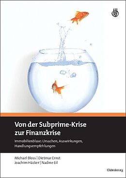 E-Book (pdf) Von der Subprime-Krise zur Finanzkrise von Michael Bloss, Dietmar Ernst, Joachim Häcker