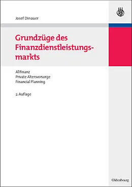 E-Book (pdf) Grundzüge des Finanzdienstleistungsmarkts von Josef Dinauer