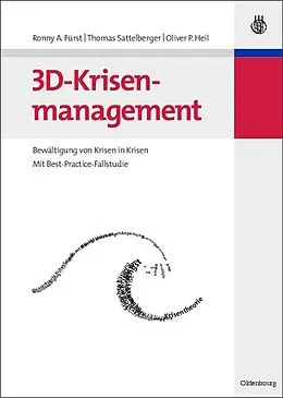 E-Book (pdf) 3D-Krisenmanagement von Ronny A. Fürst, Thomas Sattelberger, Oliver P. Heil