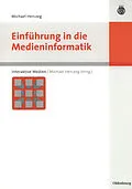 PDF Einführung in die Medieninformatik von Michael Herczeg