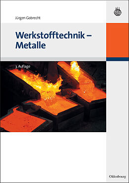 E-Book (pdf) Werkstofftechnik - Metalle von Jürgen Gobrecht