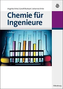 E-Book (pdf) Chemie für Ingenieure von Angelika Vinke, Gerolf Marbach, Johannes Vinke