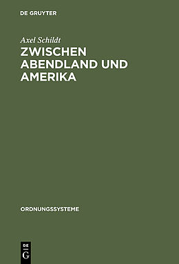 E-Book (pdf) Zwischen Abendland und Amerika von Axel Schildt