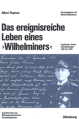 E-Book (pdf) Das ereignisreiche Leben eines &quot;Wilhelminers&quot; von Albert Hopman