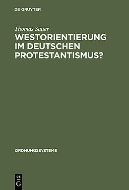 E-Book (pdf) Westorientierung im deutschen Protestantismus? von Thomas Sauer