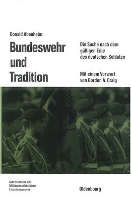 E-Book (pdf) Bundeswehr und Tradition von Donald Abenheim