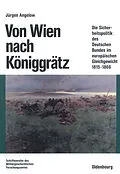 E-Book (pdf) Von Wien nach Königgrätz von Jürgen Angelow