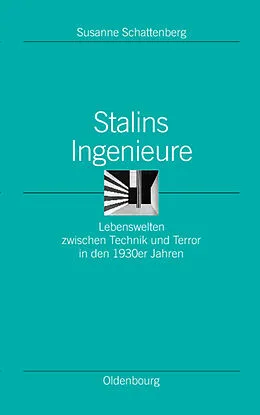 PDF Stalins Ingenieure von Susanne Schattenberg