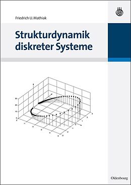 Kartonierter Einband Strukturdynamik diskreter Systeme von Friedrich U. Mathiak