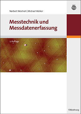 Kartonierter Einband Messtechnik und Messdatenerfassung von Norbert Weichert, Michael Wülker