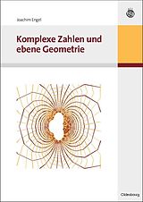 E-Book (pdf) Komplexe Zahlen und ebene Geometrie von Joachim Engel