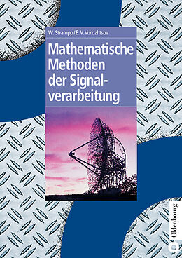 E-Book (pdf) Mathematische Methoden der Signalverarbeitung von Walter Strampp, Evgenij V. Vorozhtsov