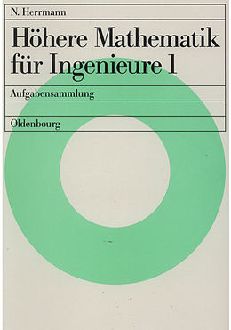E-Book (pdf) Höhere Mathematik für Ingenieure / Höhere Mathematik für Ingenieure 1 von Norbert Herrmann