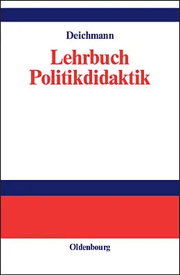 E-Book (pdf) Lehrbuch Politikdidaktik von Carl Deichmann
