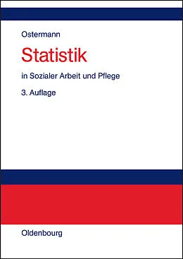 PDF Statistik in Sozialer Arbeit und Pflege von Rüdiger Ostermann, Karin Wolf-Ostermann