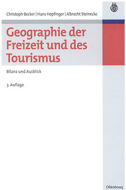 E-Book (pdf) Geographie der Freizeit und des Tourismus: Bilanz und Ausblick von 