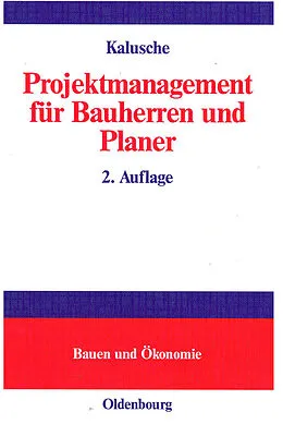 E-Book (pdf) Projektmanagement für Bauherren und Planer von Wolfdietrich Kalusche