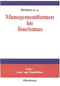 E-Book (pdf) Managementformen im Tourismus von Harald Dettmer, Bernd Eisenstein, Axel Gruner