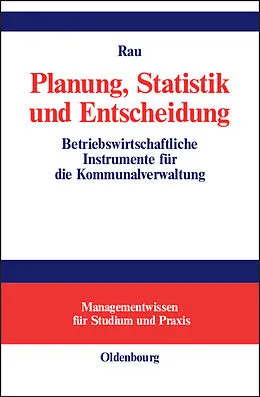 E-Book (pdf) Planung, Statistik und Entscheidung von Thomas Rau