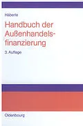 E-Book (pdf) Handbuch der Außenhandelsfinanzierung von Siegfried G. Häberle