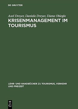 E-Book (pdf) Krisenmanagement im Tourismus von Axel Dreyer, Daniela Dreyer, Diana Obieglo