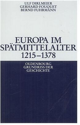 E-Book (pdf) Europa im Spätmittelalter 1215-1378 von Ulf Dirlmeier, Gerhard Fouquet, Bernd Fuhrmann