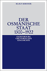 E-Book (pdf) Der Osmanische Staat 1300-1922 von Klaus Kreiser