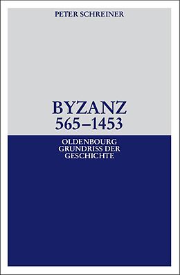 E-Book (pdf) Byzanz 565-1453 von Peter Schreiner