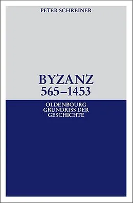 PDF Byzanz 565-1453 von Peter Schreiner