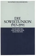 E-Book (pdf) Die Sowjetunion 1917-1991 von Manfred Hildermeier