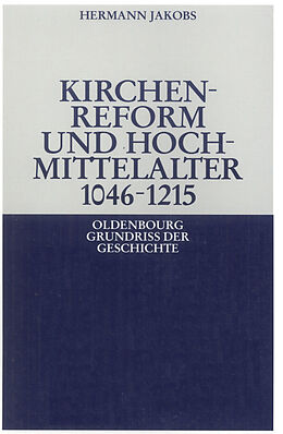 E-Book (pdf) Kirchenreform und Hochmittelalter 10461215 von Hermann Jakobs
