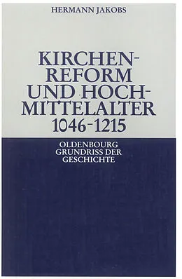 E-Book (pdf) Kirchenreform und Hochmittelalter 10461215 von Hermann Jakobs