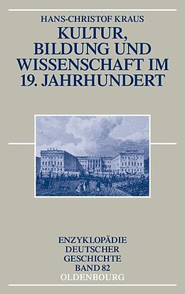 E-Book (pdf) Kultur, Bildung und Wissenschaft im 19. Jahrhundert von Hans-Christof Kraus