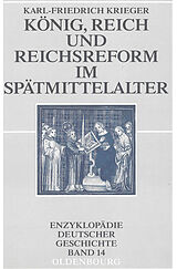 E-Book (pdf) König, Reich und Reichsreform im Spätmittelalter von Karl-Friedrich Krieger